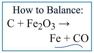 How To Balance C Fe2O3 Fe Co