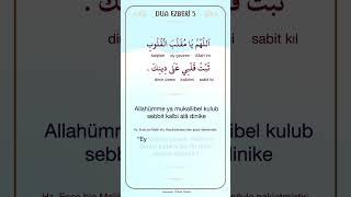 Dua Ezberi̇ 5 Ey Kalpleri̇ Çevi̇ren Allahim Kalbi̇mi̇ Di̇ni̇n Üzere Sabi̇t Kil