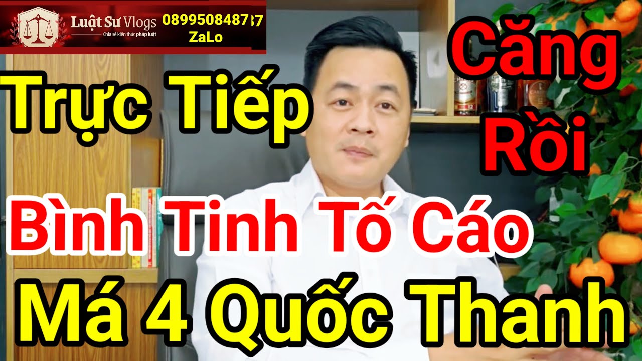 🔴 Bình Tinh Tố Cáo Má 4 Quốc Thanh Liên Quan Vụ Án Hồng Loan Con Cố NSUT Vũ Linh ? Luật Sư Vlogs