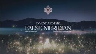 Invent Animate - False Meridian [Instrumental]