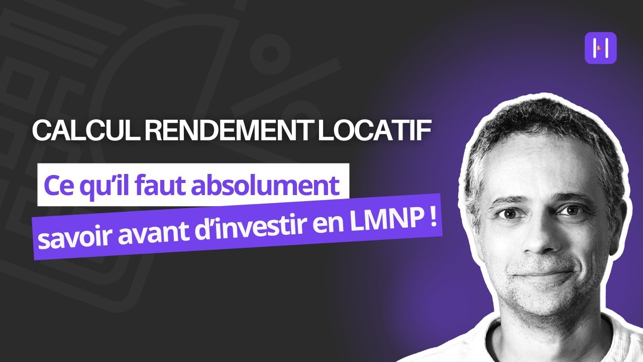 Ce qu'il faut ABSOLUMENT savoir avant d'investir en LMNP : le calcul du rendement locatif