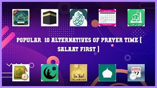 prayer time ( Salaat First ) | Best 20 Alternatives of prayer time ( Salaat First ) screenshot 2