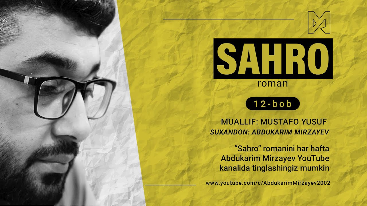 SAHRO | Roman | 12-bob | Muallif: Mustafo Yusuf | 