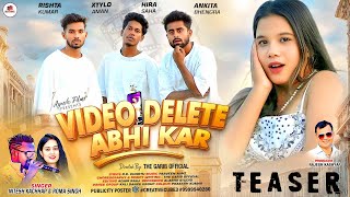 Video Delete Abhi Kar / विडिओ डिलीट अभी कर / Nitesh Kachhap & Roma Singh / Nagpuri Video Coming Soon