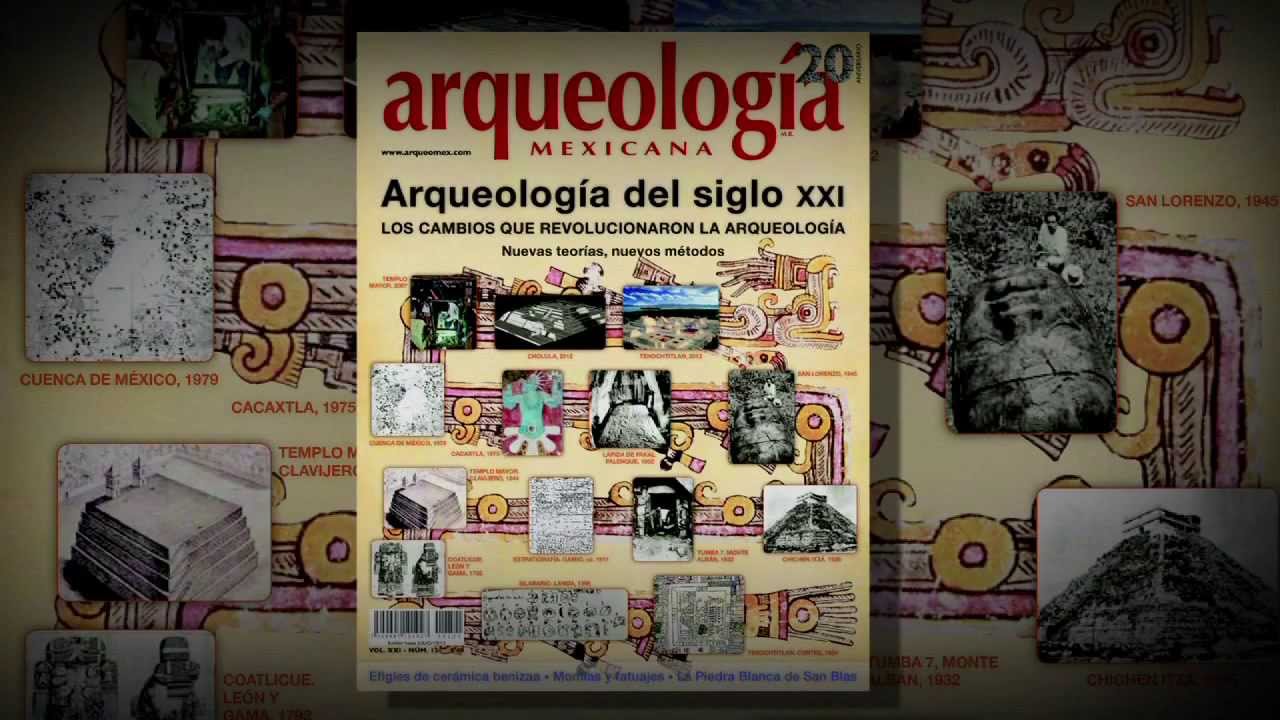 Revista Arqueolog a Mexicana 20 Aniversario Con Testimonios YouTube