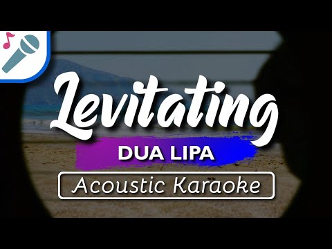 Dua Lipa - Levitating - Karaoke Instrumental (Acoustic) Dua Lipa - Levitating - Karaoke Instrumental (Acoustic)