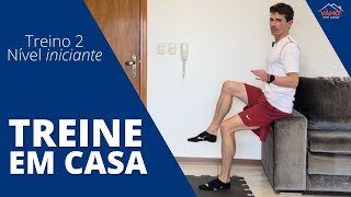 Treino 2 - Nível Iniciante! Treine em Casa!!