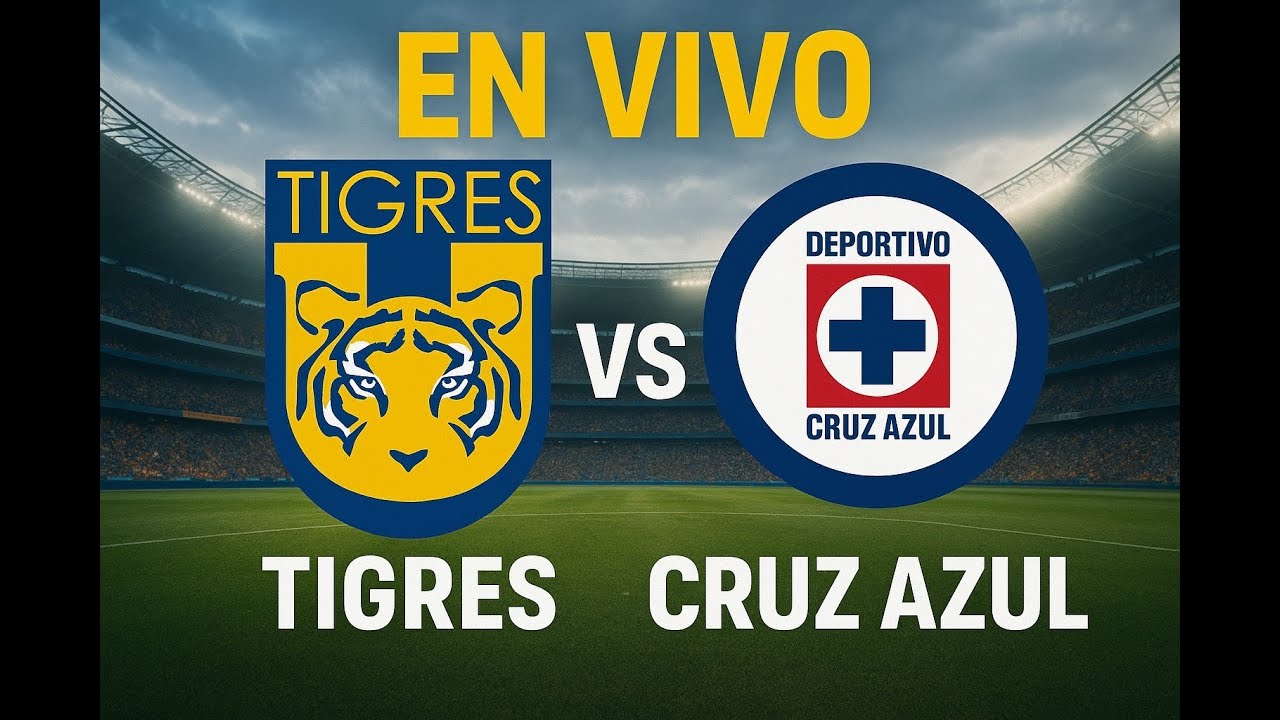 EN VIVO TIGRES vs CRUZ AZUL SEMIFINAL DE LA LIGAMx - YouTube