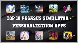 Top 10 Pegasus Simulator Android Apps screenshot 5