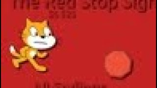 The Scratch 3.0 Show S6 Episode Twenty-Five The Red Stop Sign All Endings