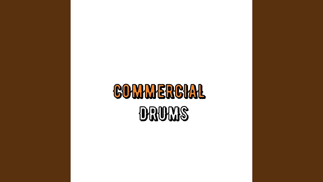 Commercial Drums