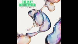 The Way Brotherhood - 'Just a Bend' (Rock, Power Pop)