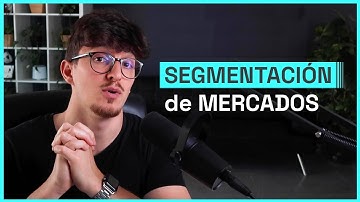 Segmentación de Mercados | Definición y Ejemplos