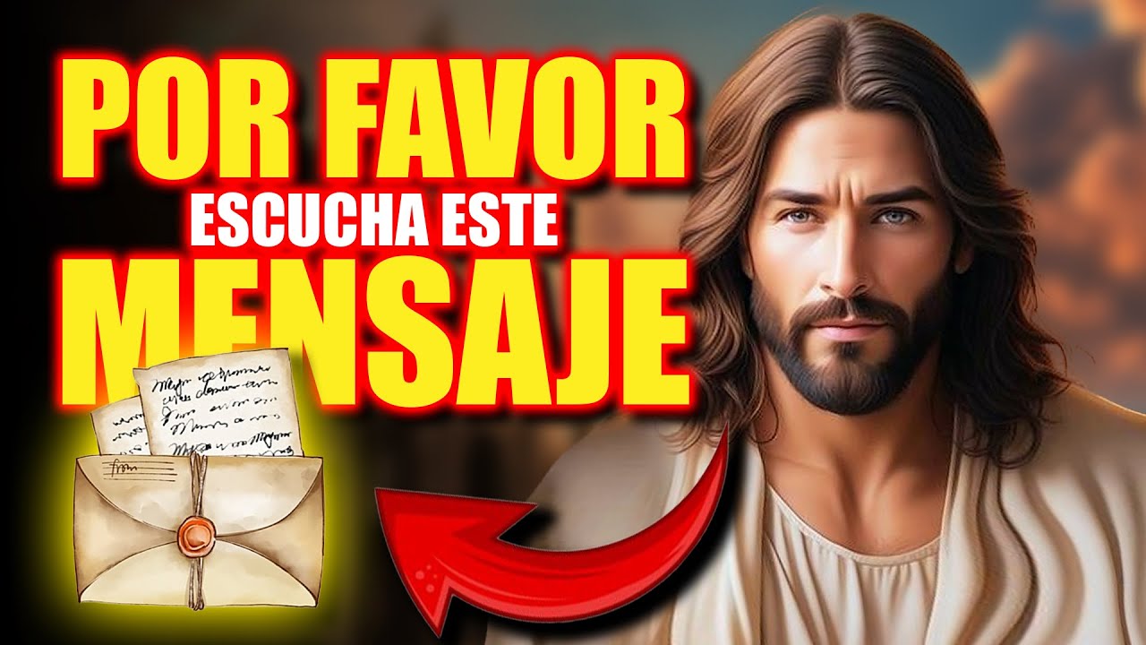 DIOS TE DICE: POR FAVOR ESCUCHA ESTE MENSAJE, ES URGENTE !!! - YouTube