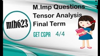 Mth623 Final Term Handwritten Notes Covarient Derivative |Part 1| Tensor Analysis
