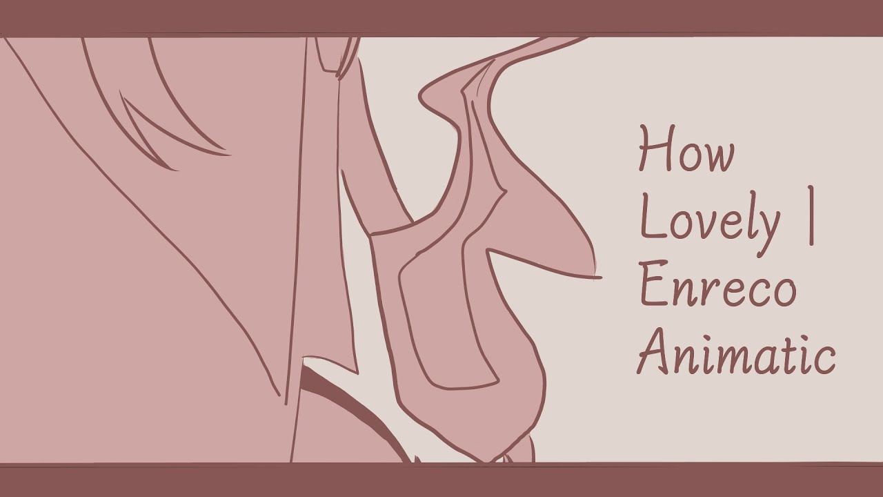 How Lovely | Enreco Animatic