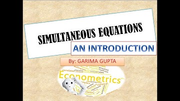 Simultaneous Equations: An Introduction