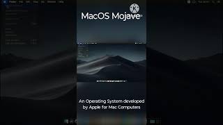 MacOS Mojave - An Operating System developed by Apple for Mac Computers