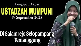 PENGAJIAN AKBAR BERSAMA USTADZAH MUMPUNI 19 SEPTEMBER 2025 DI SALAMREJO SELOPAMPANG TEMANGGUNG.