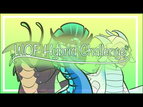 Wings of Fire Hybrid Challenge Part 2