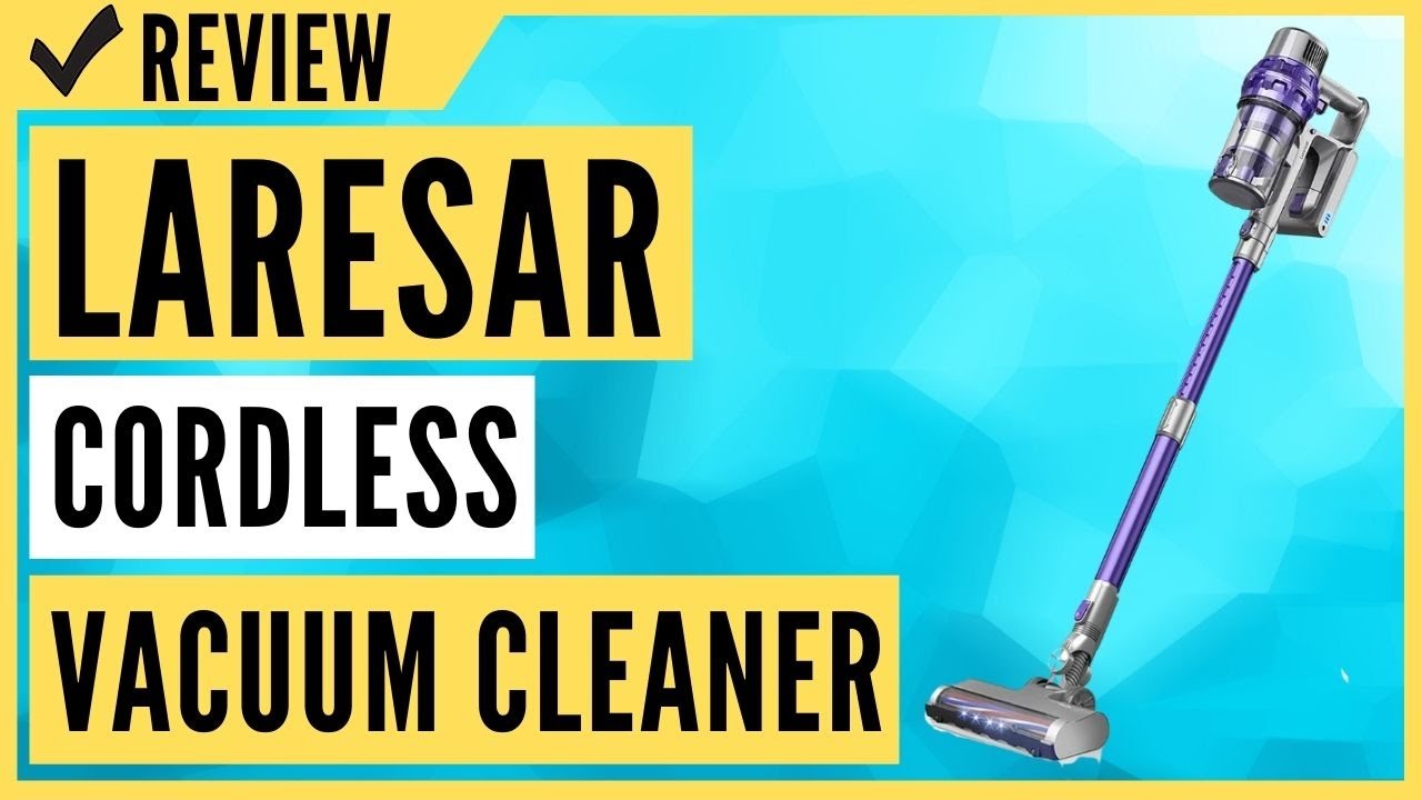 Laresar Elite 3 Cordless Vacuum REVIEW - Our Top Budget Pick for