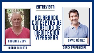 Aclarando conceptos de un retiro de meditación Vipassana