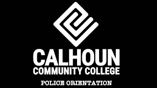 Calhoun Community College Police Orientation