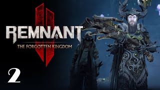 [ФІНАЛ] НАГИНАЄМО БОСІВ #2. Remnant 2 DLC: The Forgotten Kingdom - проходження та огляд (HUMAN WASD)