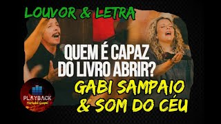Quem é capaz do livro abrir?  |  Gabi Sampaio & Som do céu - - -