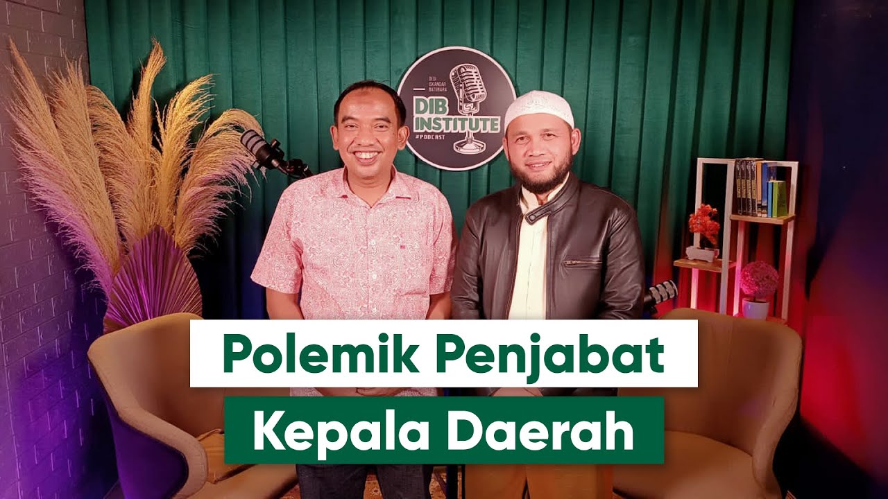 PENJABAT KEPALA DAERAH, ANTARA KEWENANGAN MENDAGRI DAN MARWAH GUBERNUR - DEDI ISKANDAR BATUBARA