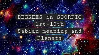 Meaning of degrees 1st-10th Scorpio ♏️ @natal-astrology 