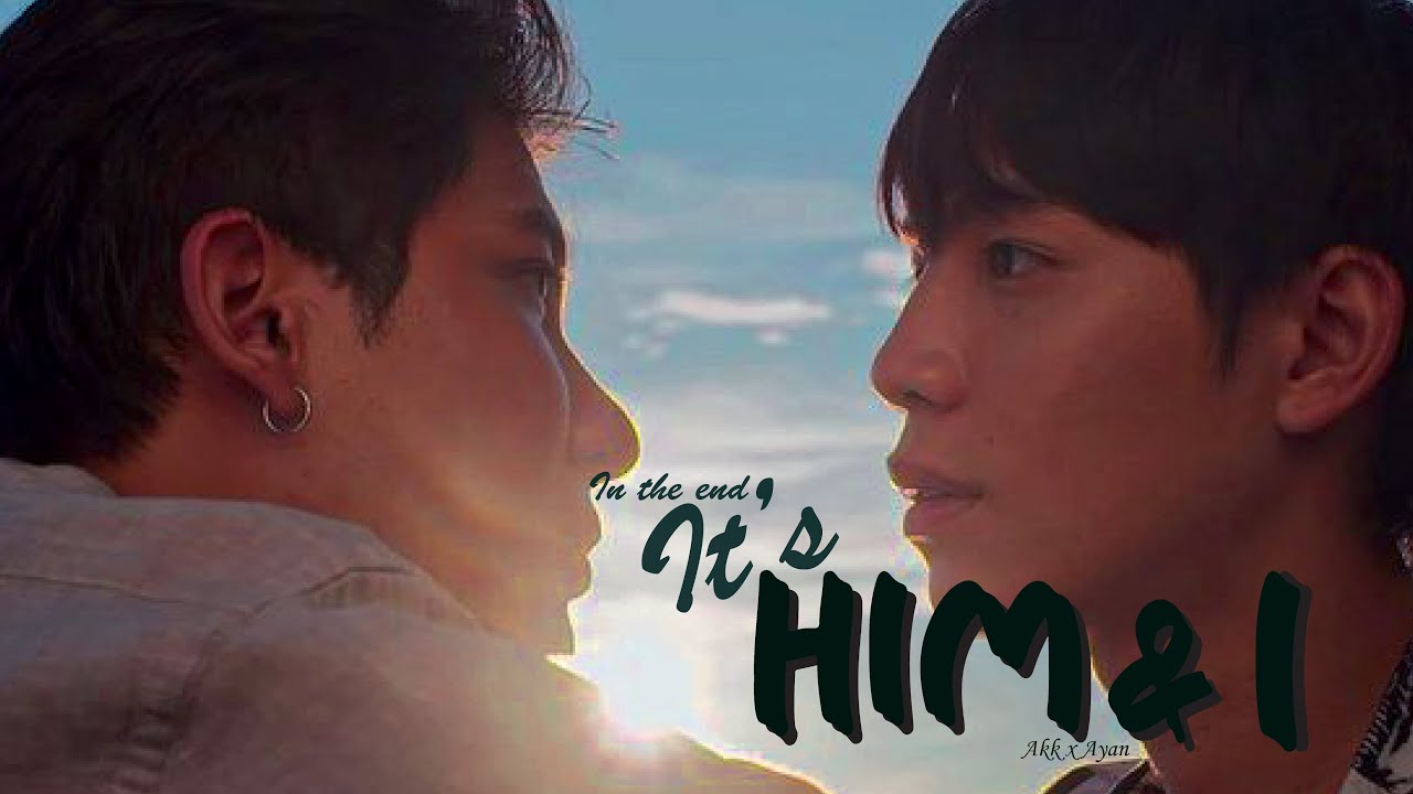[BL] Akk x Ayan || The Eclipse [คาธ] Him & I FMV 