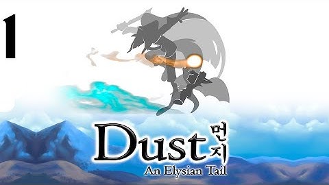 Dust: An Elysian Tail Walkthrough HD (Part 1)