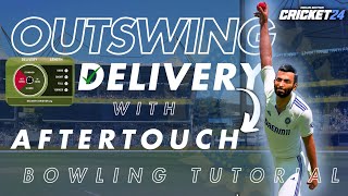 Unknown OUTSWING Variations With AFTERTOUCH || Pro controls Bowling Tutorial || Cricket 24 ||