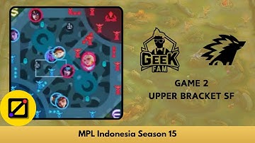 [Mini Map] Geek Fam ID vs ONIC Esports - Game 2 - Upper Bracket Semifinals - MPL ID S15 Playoffs