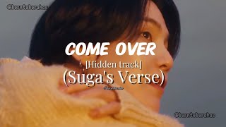 Come Over - Sugas Verse Hidden Track Bts Arirang