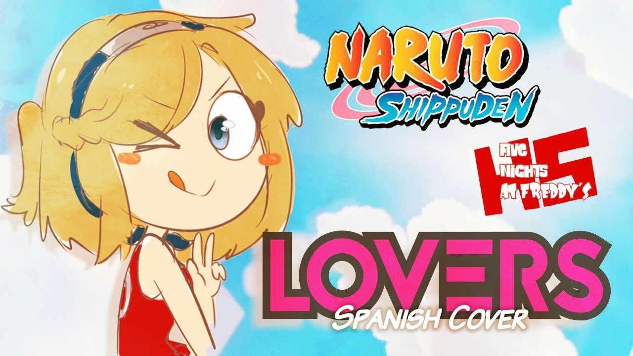 NS OP9 ~Lovers~ Fandub Latino - YouTube