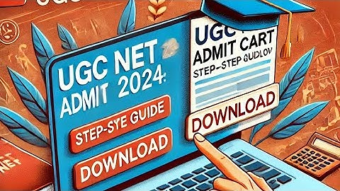 UGC NET Admit Card 2024: Released!!Step-by-Step Guide to Download!🚀