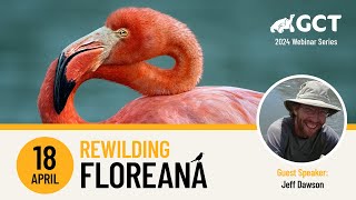 GCT Webinar April 2024: Rewilding Floreana
