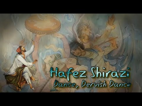 Hāfez-e Shīrāzī - Dance, Dervish Dance