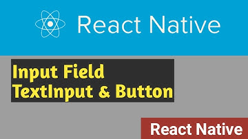 Input field | TextInput & Button | #9 | React Native Tutorial in Hindi