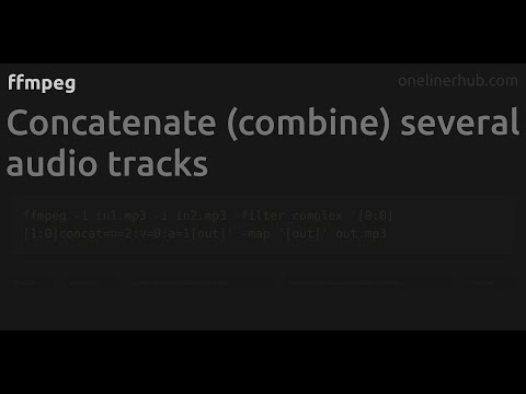 Concatenate (combine) several audio tracks #ffmpeg