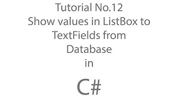 C# Tutorial 12: Show values in Listbox to textfields from Database