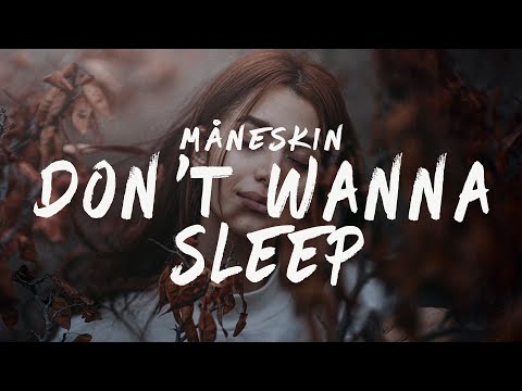 Måneskin - Don't Wanna Sleep (Lyrics)