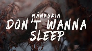 Måneskin - Don&#39;t Wanna Sleep (Lyrics)