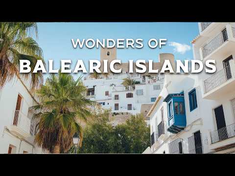 Wonders of Balearic Islands | The Most Amazing Places in Balearic Islands | Travel Video 4K