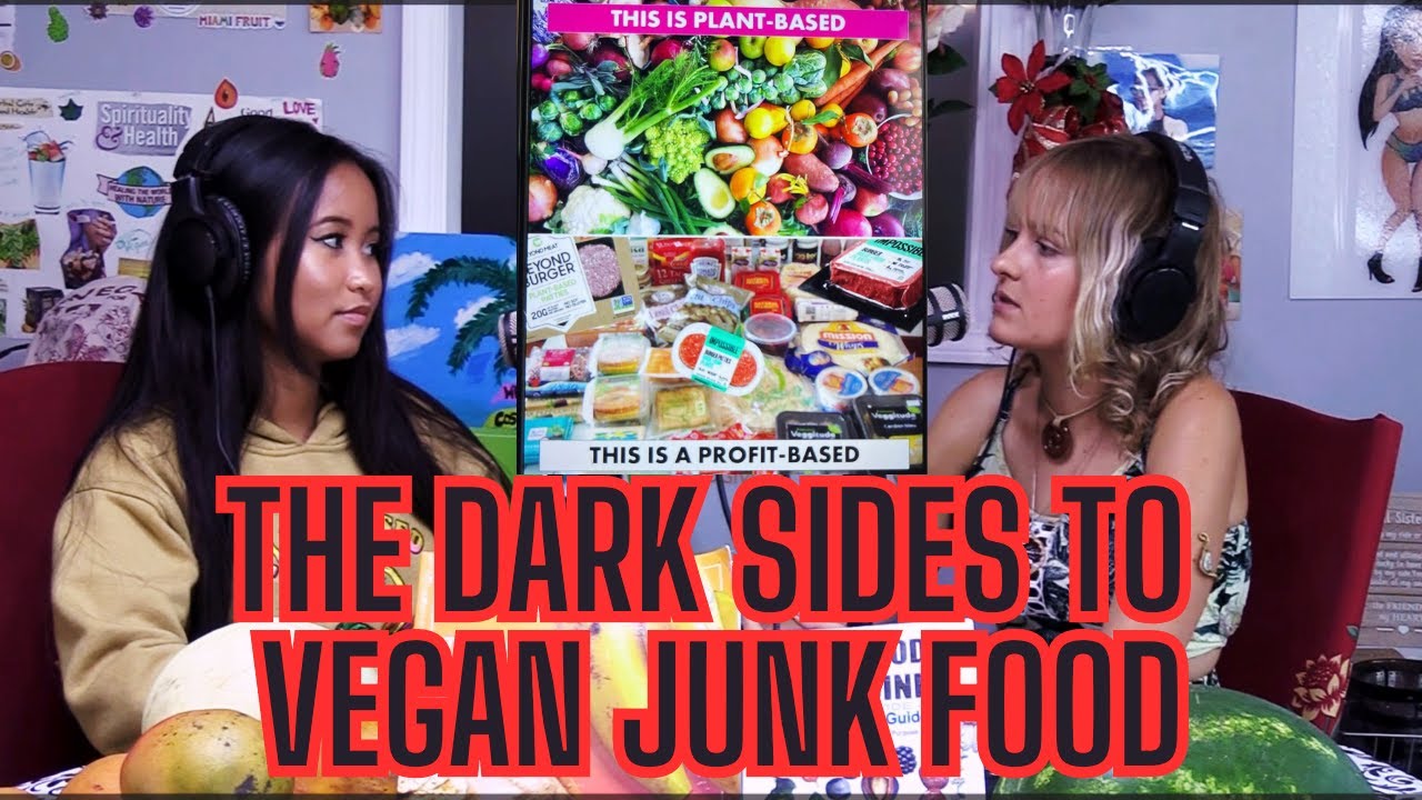 The DARK Sides of "Vegan" Junk Food - YouTube