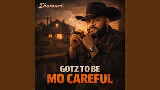 Famous Gotz To Be Mo Careful Net Worth