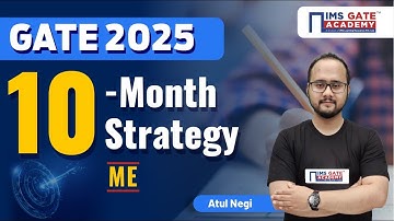 10-Month Strategy for GATE 2025 Mechanical Engineering | By Atul Negi Sir