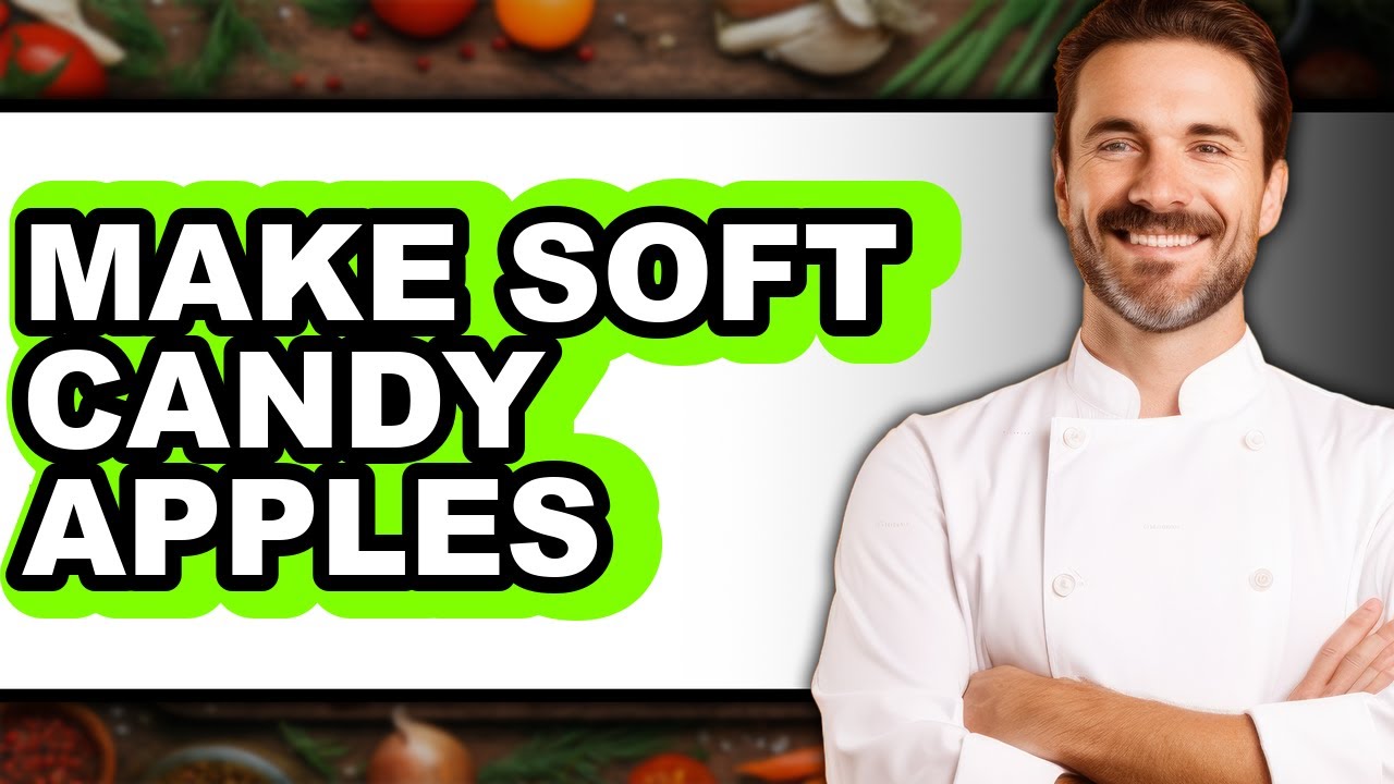 How To Make Soft Candy Apples - Step By Step